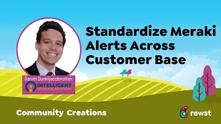 Standardize Meraki alerts across your customer base