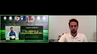 CEFF TV: Yannick Ferrera, sa causerie et ses périodes difficiles.