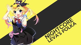 Nightcore - Leva's Polka