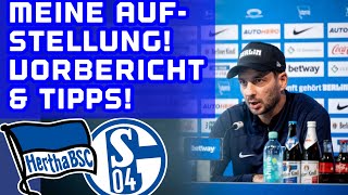 Hertha BSC vs. Schalke 04 meine Aufstellung & Vorschau. Tipps für den 11. Spieltag.