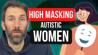 How to spot autism in High Masking Autistic Women - What’s behind the mask?