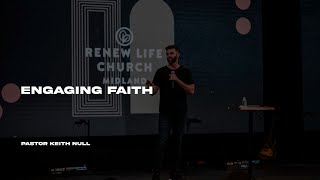 Engaging Faith | Pastor Keith Null | 6.6.21