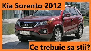 La Garaj Ep. 1: Kia Sorento 2012, 2.2 CRDI - Ce trebuie sa stii?