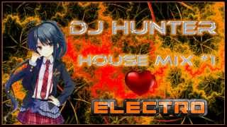 New Electro & House 2014 Mix [HD] [mixed by DJ Hunter] #1