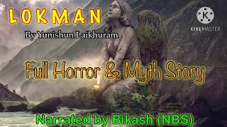 Lokman Full Season Story || Liklu Season 2 || Manipuri Horror \u0026 Myth Story