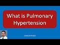 What is Pulmonary Hypertension?