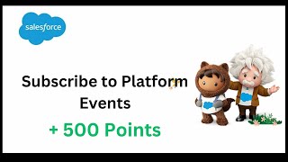 Subscribe to Platform Events | Salesforce Trailhead