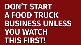 How to Start a Food Truck Business in 2024 | Free Food Truck Business Plan Included | Ideas