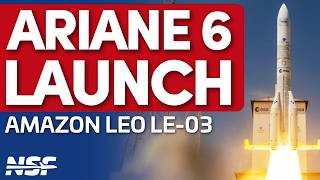 Ariane 6 Debuts New Booster Upgrade launching Amazon Leo (LE-03)