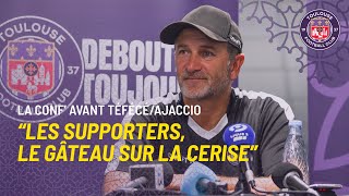 #TFCACA "Les supporters, le gâteau sur la cerise", Philippe Montanier avant TéFéCé/Ajaccio