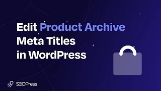Boost WooCommerce SEO Fast: Edit Product Archive Meta Titles in WordPress (No Code Needed!)