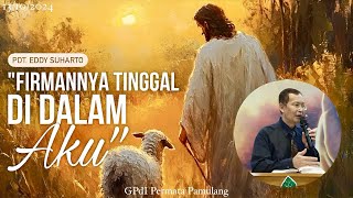 “Firman-Nya Tinggal Di Dalam Aku” - Pdt. Eddy Suharto | 13/10/2024 | GPdI Permata Pamulang