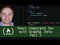 React Component Dev with GraphQL Data Part 2  (P5D87) - Live Coding with Jesse