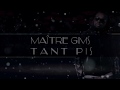 TÉLÉCHARGER TANT PIS MAITRE GIMS GRATUIT MAITRE GRATUIT TÉLÉCHARGER TANT PIS GIMS