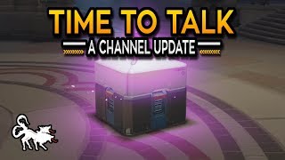 I think it's time we had a talk about the channel