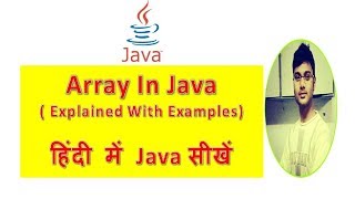 What Is Array In Java Explained With Examples | Java Technocrat [Hindi]
