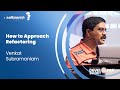 How to Approach Refactoring -  Venkat Subramaniam