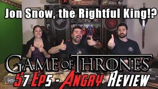 Game of Thrones Season 7 Episode 5 - Angry Review!