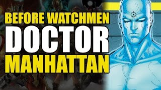 Before Watchmen: Doctor Manhattan