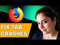 How to Fix “Gah  Your Tab Just Crashed” Error in Firefox