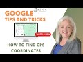 How to Find GPS Coordinates Using Google Maps