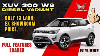 Mahindra XUV 3OO W8 diesel varient| Most detailed review| Mileage|Price|Features