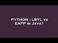 PYTHON : LBYL vs EAFP in Java?