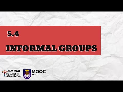 What are examples of informal groups?