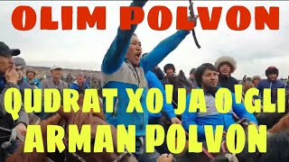 OLIM POLVON👈👉 ARMAN POLVON QUDRAT XO'JA O'G'LI