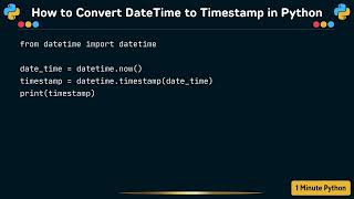 How to Convert DateTime to Timestamp in Python