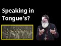 Is Speaking in Tongues Real? - Bishop Mar Mari Emmanuel