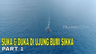 SUKA & DUKA DI UJUNG BUMI SIKKA | INDONESIAKU (30/01/23) Part 1