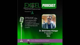 Early Initiation With Empagliflozin And Linagliptin Combination For Optimal Glycemic Control |Dr....