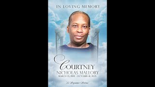 In loving memory of Courtney Nicholas Mallory