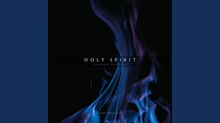 Holy Spirit - Soaking Worship