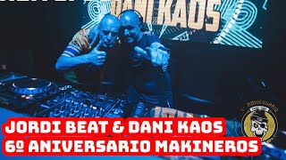 Jordi Beat \u0026 Dani Kaos @ 6º Aniversario Makineros 90's