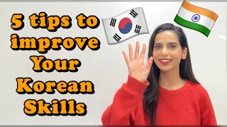 5 TIPS TO IMPROVE YOUR KOREAN FAST^^