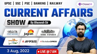 Current Affairs Show | 3 August 2022 | Daily Current Affairs 2022 by Bhunesh Sir | Class24