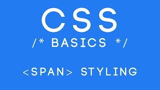 CSS Basics Tutorial 6 - Span Styling