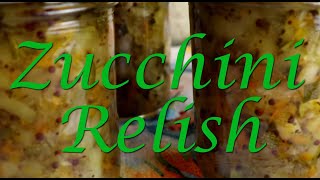 Canning Zucchini Relish ~ Preserving #Zucchini