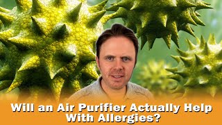 Will an Air Purifier Actually Help With Allergies?