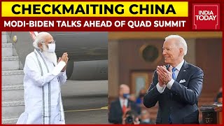 PM Modi-Joe Biden Mega Meet: India-US Focuses On Checkmating China In Quad Summit | India Today