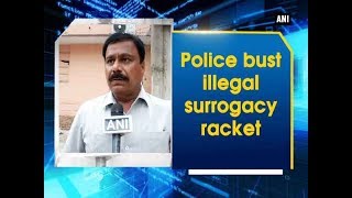 Police bust illegal surrogacy racket - Telangana News