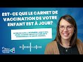 mettre à jour le carnet de vaccination de votre enfant ainsi que le calendrier vaccinal pour l école