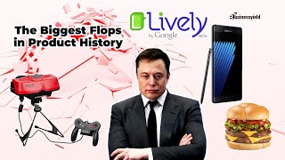 Top Failed Product Launches: (Biggest Product Flops in History)