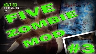 FIVE Nova Six Zombie Mod #3