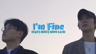 Loey X MQ - I'm Fine Lirik [Han|Rom|Indo]