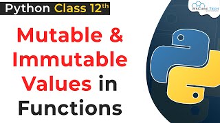 Mutable & Immutable in Python | Python Mutable & Immutable Objects Class 12 | Python for Class 12