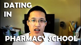 Dating in Pharmacy School