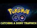 Pokémon GO - Catching a Shiny Trapinch